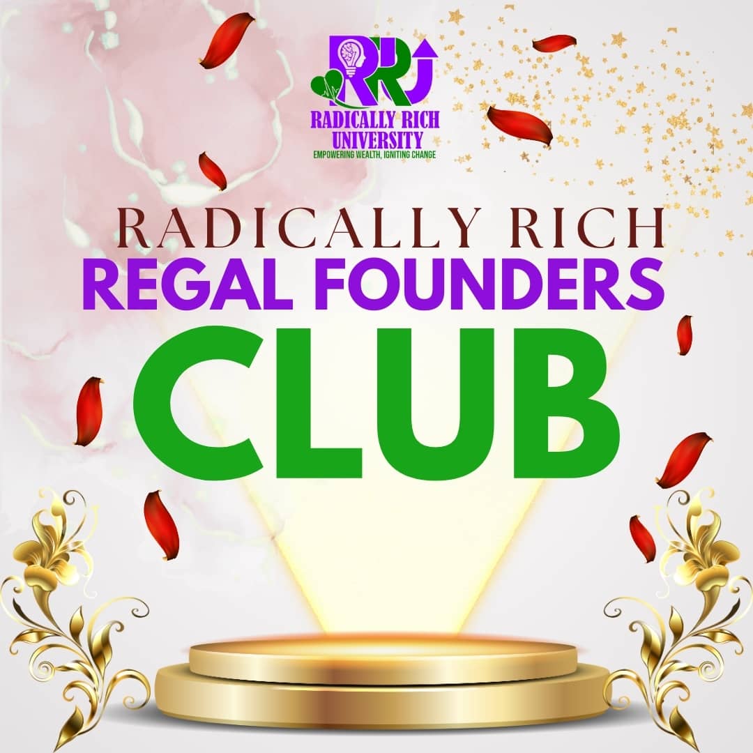 Radically Rich Regal Founders Club